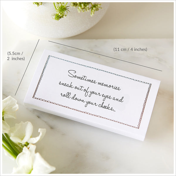 10 White Filled Funeral Tissue Favours - 'Sometimes Memories Sneak Out of Your Eyes...'